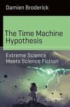 The Time Machine Hypothesis