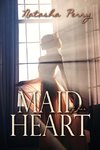 Maid of his Heart