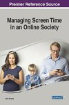 Managing Screen Time in an Online Society