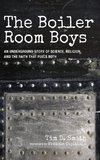 The Boiler Room Boys