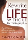 Rewrite Your Life Without Dermatographia