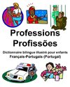 Français-Portugais (Portugal) Professions/Profissões Dictionnaire bilingue illustré pour enfants