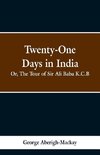 Twenty-One Days in India
