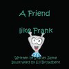 A Friend like Frank