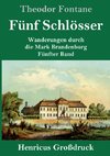 Fünf Schlösser (Großdruck)