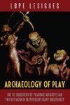 Archaeology of Play