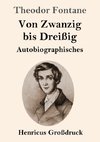 Von Zwanzig bis Dreißig (Großdruck)