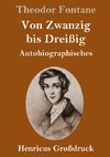 Von Zwanzig bis Dreißig (Großdruck)