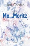 Mo...Moritz