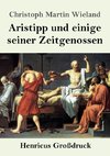 Aristipp und einige seiner Zeitgenossen (Großdruck)