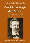 Zur Genealogie der Moral (Großdruck)