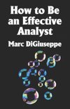 How to Be an Effective Analyst