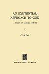 An Existential Approach to God