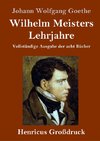 Wilhelm Meisters Lehrjahre (Großdruck)