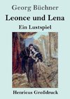 Leonce und Lena (Großdruck)