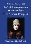 Aufzeichnungen eines Wahnsinnigen / Der Newski-Prospekt (Großdruck)