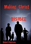 Making Christ Visible