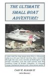 The Ultimate Small Boat Adventure!