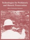 Technologies for Prehistoric and Historic Preservation