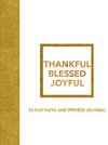 THANKFUL BLESSED JOYFUL 30 DAY FAITH AND FITNESS JOURNAL