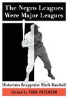 The Negro Leagues Were Major Leagues