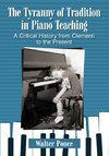 Tyranny of Tradition in Piano Teaching