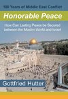 100 Years of Middle East Conflict - Honorable Peace