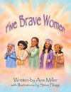 Five Brave Women