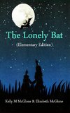 The Lonely Bat (Elementary Edition)