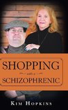 Shopping with a Schizophrenic