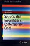 Mela, A: Socio-Spatial Inequalities in Contemporary Cities