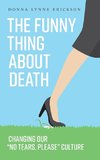 The Funny Thing about Death