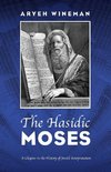 The Hasidic Moses