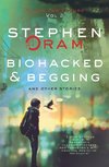 Biohacked & Begging