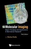 Molecular Imaging: Basic Principles And Applications In Biomedical Research (3rd Edition)