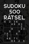 Sudoku 500 Rätsel: Rätselbuch Mit Lösungen - Über 500 Sudoku Puzzles Im 9x9 Format - Einfach - Mittel - Reisegröße Ca. Din A5