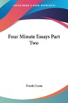 Four Minute Essays Part Two