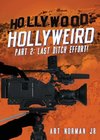 Hollywood Hollyweird Part 2
