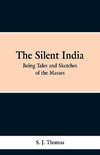 The Silent India