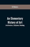 An Elementary History of Art