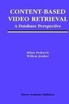Content-Based Video Retrieval