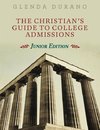 The Christian's Guide To College Admissions