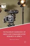 The Palgrave Handbook of Media and Communication Research in Africa