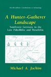 A Hunter-Gatherer Landscape