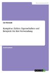 Komplexe Zahlen. Eigenschaften und Beispiele für ihre Verwendung