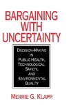 Bargaining with Uncertainty