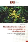 Identité et territoire Kanak : entre conservation et développement
