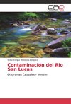 Contaminación del Rio San Lucas