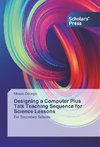 Designing a Computer Plus Talk Teaching Sequence for Science Lessons