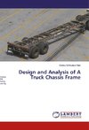 Design and Analysis of A Truck Chassis Frame